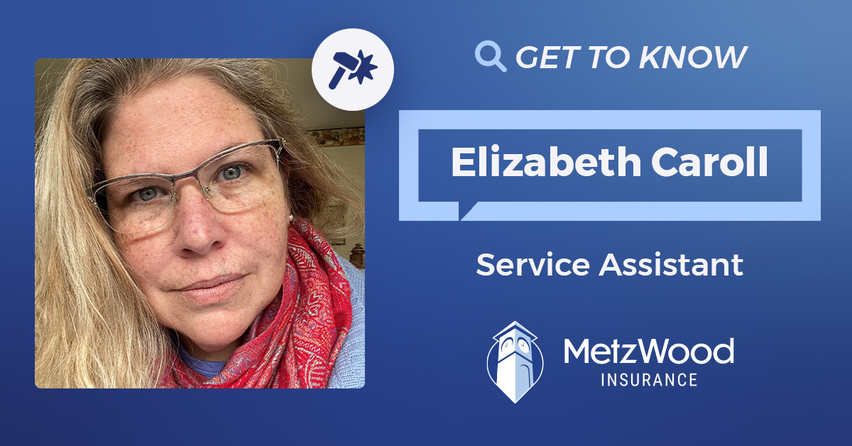 Get to know Elizabeth Carroll Service Assistant at MetzWood Insurance. 